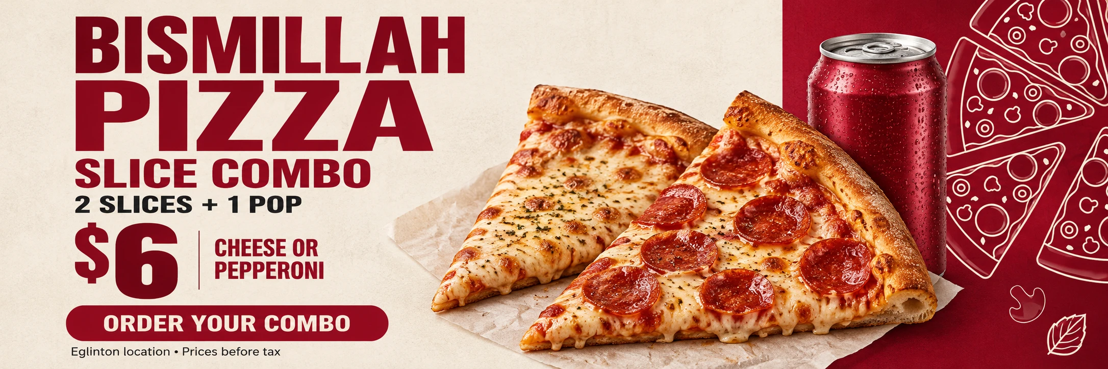 2 Slices + 1 Pop — $6