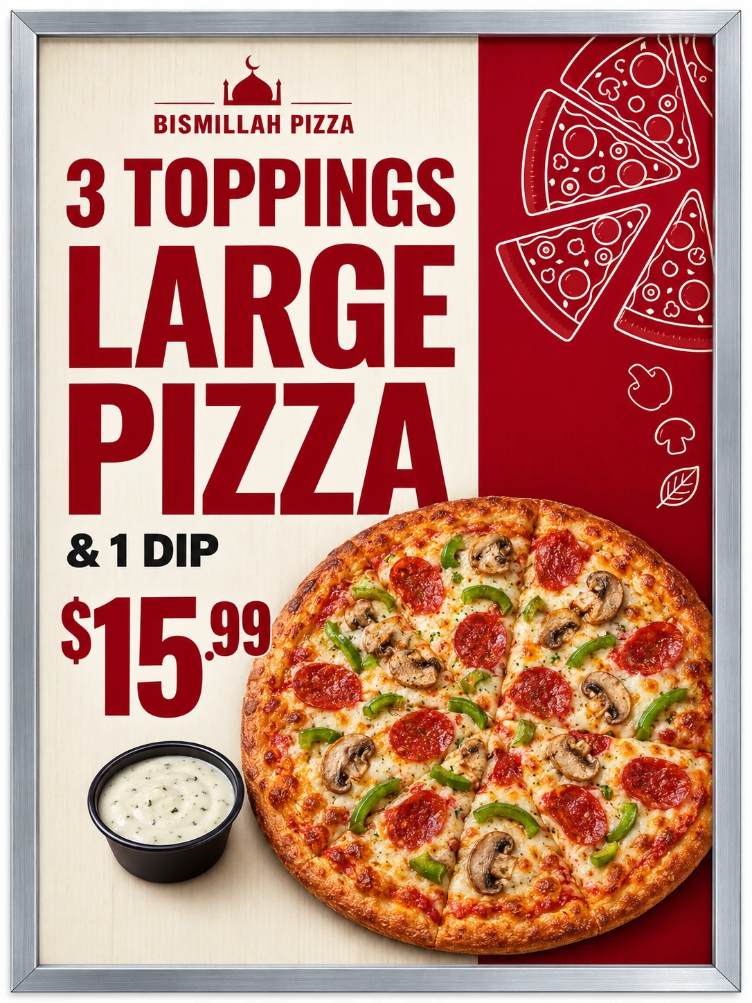 Silver-framed red Bismillah Pizza menu poster advertising one large pizza with three toppings and one dip for $15.99.