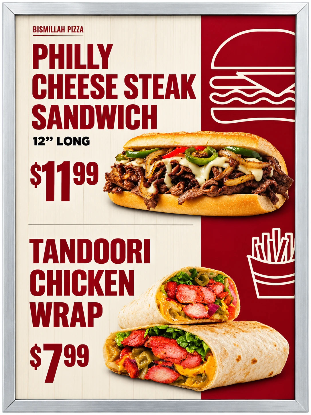 Silver-framed red Bismillah Pizza poster featuring a 12-inch Philly cheese steak sandwich $11.99 and tandoori chicken wrap $7.99.